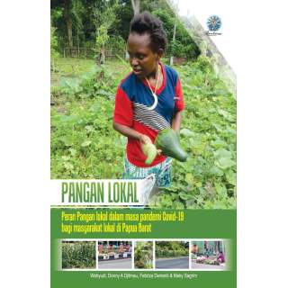 Peran Pangan lokal dalam masa pandemi Covid-19 bagi masyarakat lokal di Papua Barat