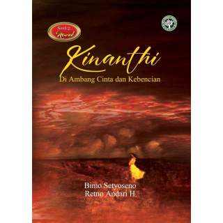 Kinanthi : Di ambang cinta dan kebencian #02 Novel