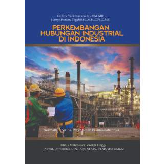 PERKEMBANGAN  HUBUNGAN INDUSTRIAL DI INDONESIA