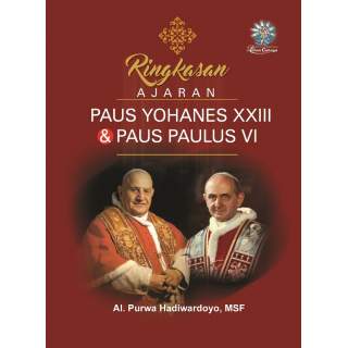 Ringkasan Ajaran Paus Yohanes XXIII & Paus Paulus VI