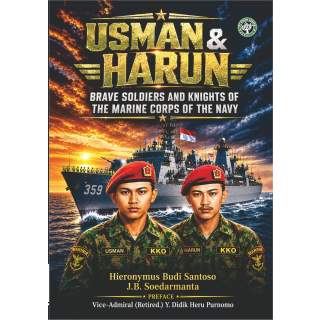 Usman & Harun: Brave Soldiers and Knights of The Marine Corps of The Navy