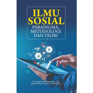 ILMU SOSIAL: PARADIGMA, METODOLOGI, DAN TEORI