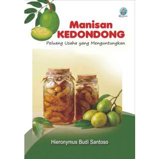 MANISAN KEDONDONG: Peluang Usaha yang Menguntungkan