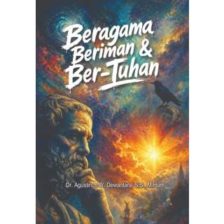 BERAGAMA, BERIMAN, DAN BER-TUHAN