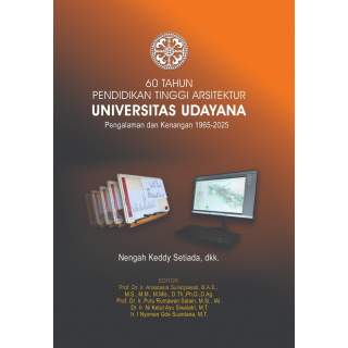 60 Tahun Pendidikan TInggi Arsitektur Universitas Udayana