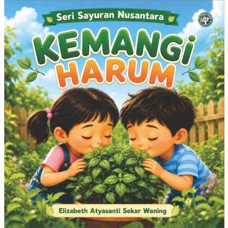 Kemangi Harum:Seri Sayuran Nusantara