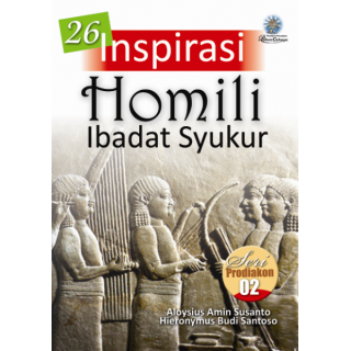 Seri Prodiakon 2 - 26 Inspirasi Homili Ibadat Syukur