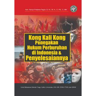 Kong Kali Kong Penegakan Hukum Perburuhan di Indonesia & Penyelesaiannya